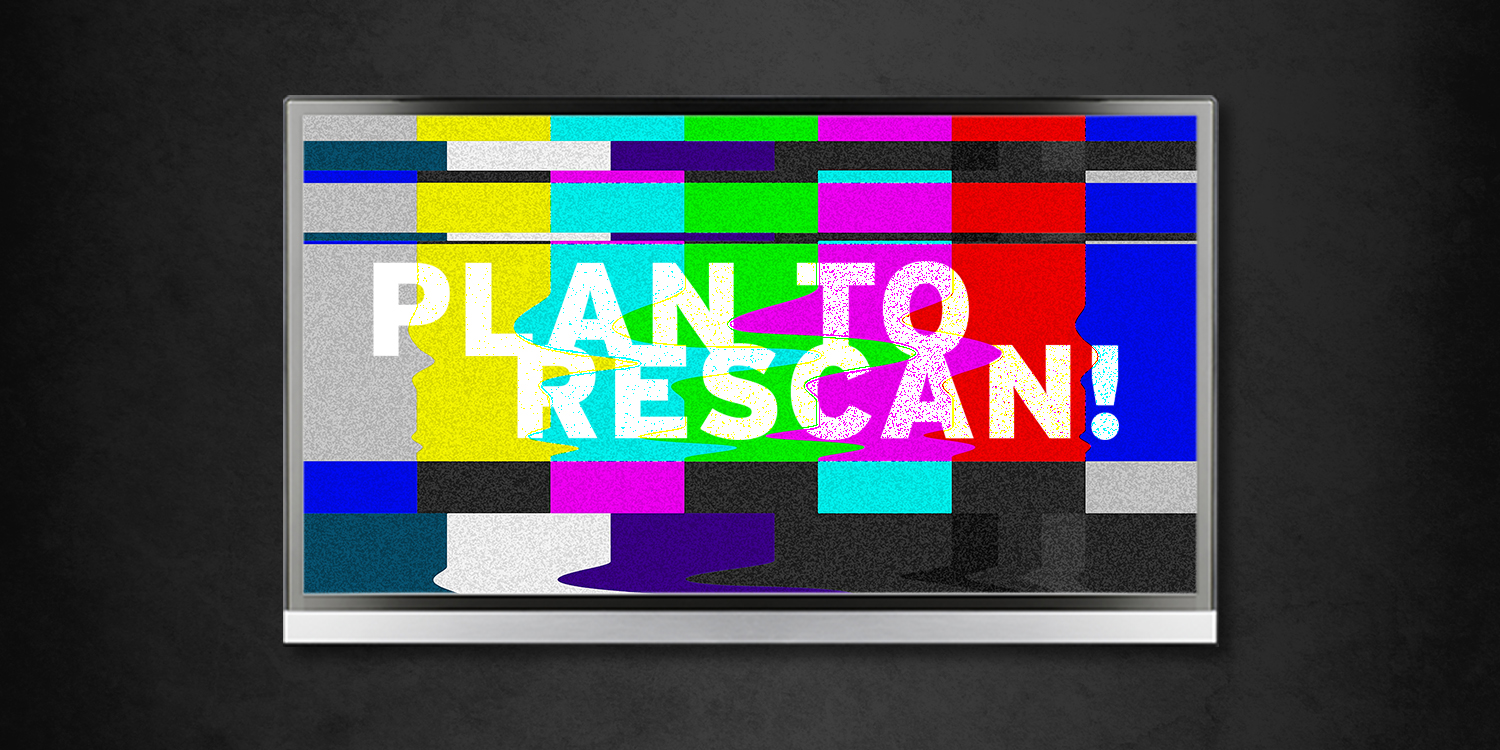 Plan to Re-Scan