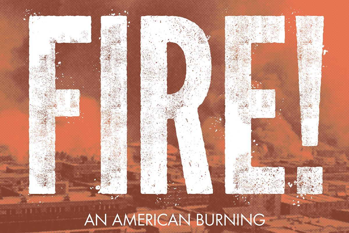 Fire! An American Burning