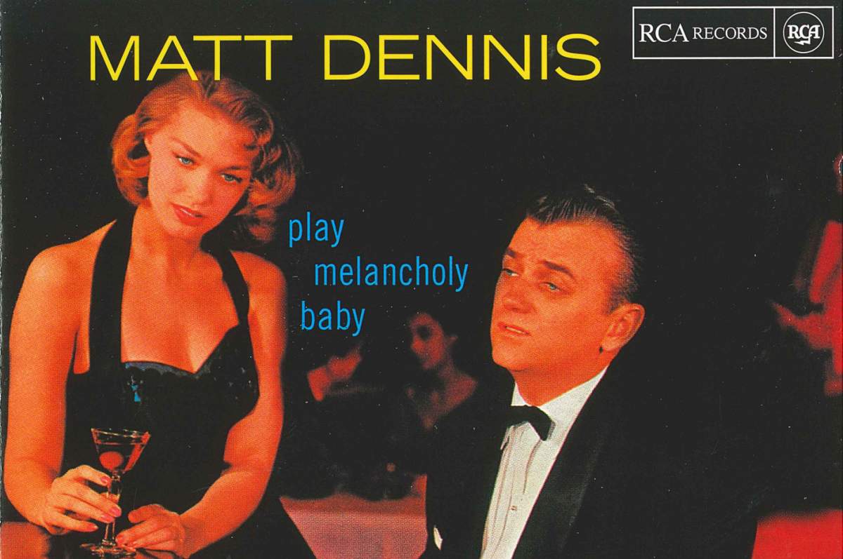 Matt Dennis - Play Melancholy Baby